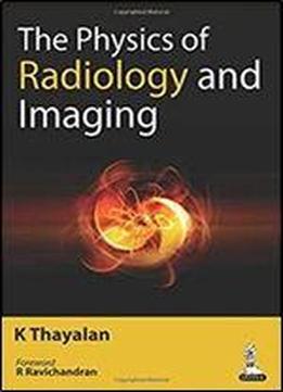 The Physics Of Radiology And Imaging Download