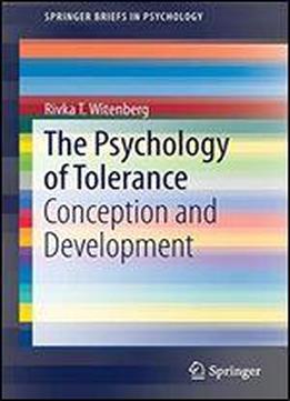 The Psychology Of Tolerance: Conception And Development