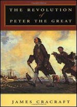 The Revolution Of Peter The Great