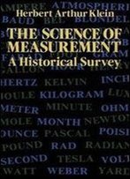 The Science Of Measurement: A Historical Survey
