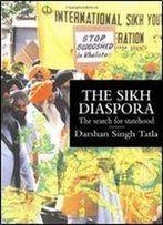 The Sikh Diaspora: The Search For Statehood