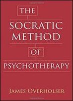 The Socratic Method Of Psychotherapy