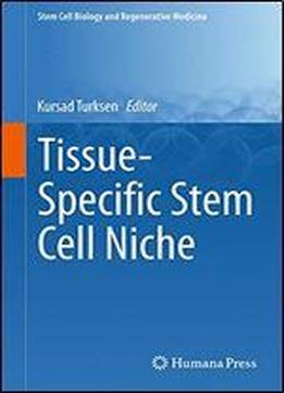 Tissue-specific Stem Cell Niche