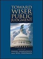 Toward Wiser Public Judgment