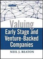 Valuing Early Stage And Venture-Backed Companies