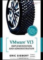 Vmware Vi3 Implementation And Administration