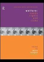 Welfare: Needs, Rights And Risks
