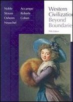 Western Civilisation: Beyond Boundaries, 5th Edition