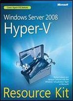 Windows Server 2008 Hyper-V(Tm) Resource Kit