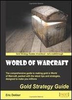 World Of Warcraft Gold Strategy Guide