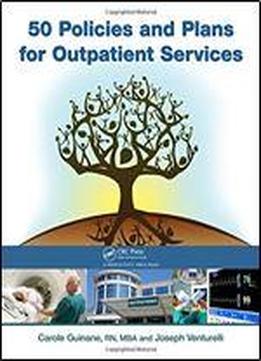 50 Policies And Plans For Outpatient Services