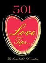 501 Love Tips: The Sensual Art Of Lovemaking