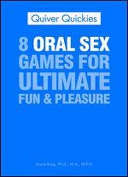 8 Oral Sex Games For Ultimate Fun & Pleasure