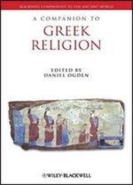 A Companion To Greek Religion