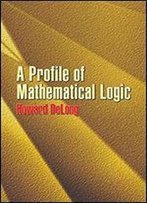 A Profile Of Mathematical Logic