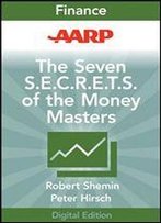 Aarp The Seven S.E.C.R.E.T.S. Of The Money Masters