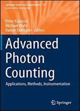 Advanced Photon Counting: Applications, Methods, Instrumentation (springer Series On Fluorescence)