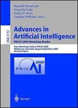 Advances In Artificial Intelligence. Pricai 2000 Workshop Reader: Fourworkshops Held At Pricai 2000 Melbourne,australia,august