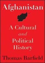 Afghanistan: A Cultural And Political History