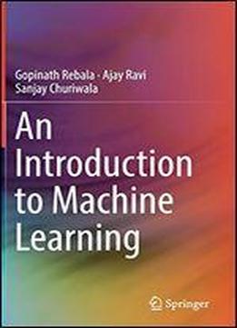 An Introduction To Machine Learning