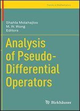 Analysis Of Pseudo-differential Operators