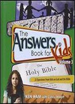 Answers Book For Kids: Volume 3 - God And The Bible