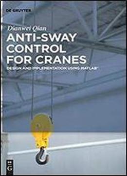Anti-sway Control For Cranes