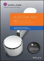 Audit Risk Alert: Employee Benefit Plans Industry Developments, 2019