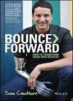 Bounce Forward: How To Transform Crisis Into Success