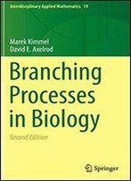 Branching Processes In Biology (Interdisciplinary Applied Mathematics)