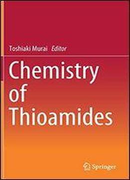 Chemistry Of Thioamides