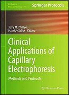 Clinical Applications Of Capillary Electrophoresis : Methods And Protocols