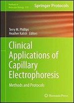 Clinical Applications Of Capillary Electrophoresis : Methods And Protocols