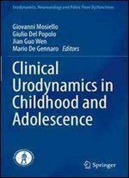Clinical Urodynamics In Childhood And Adolescence