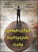 Communication Neutrosophic Routes
