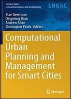 Computational Urban Planning And Management For Smart Cities