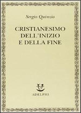 Cristianesimo Dell'inizio E Della Fine