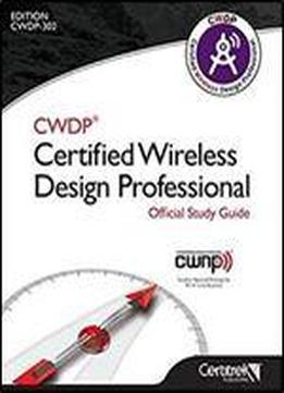 Cwdp Certified Wireless Design Professional Official Study Guide