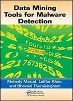 Data Mining Tools For Malware Detection