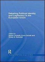Debating Political Identity And Legitimacy In The European Union