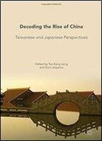 Decoding The Rise Of China: Taiwanese And Japanese Perspectives
