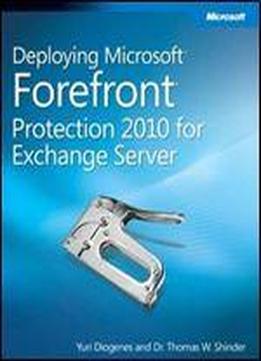 Deploying Microsoft Forefront Protection 2010 For Exchange Server