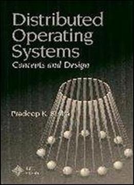 Distributed Operating Systems: Concepts And Design