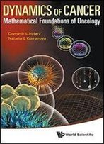 Dynamics Of Cancer: Mathematical Foundations Of Oncology