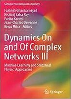 Dynamics On And Of Complex Networks Iii: Machine Learning And Statistical Physics Approaches