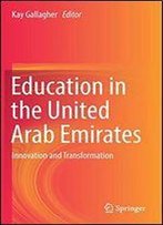 Education In The United Arab Emirates: Innovation And Transformation