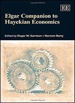 Elgar Companion To Hayekian Economics (Elgar Original Reference)