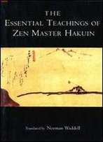 Essential Teachings Of Zen Master Hakuin