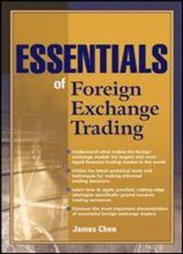 Essentials Of Foreign Exchange Trading