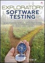 Exploratory Software Testing By James A. Whittaker